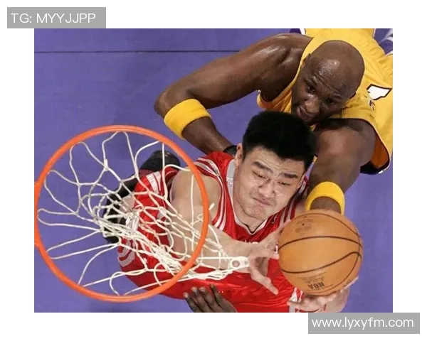 姚明职业生涯新高震撼全场展现传奇球员的无尽潜力与拼搏精神