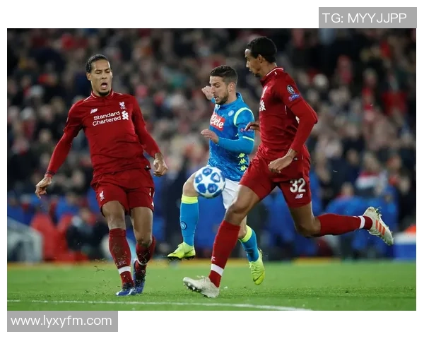 国王杯精彩对决利物浦逆转那不勒斯全场沸腾赛后点评分析 国王杯精彩对决利物浦逆转那不勒斯全场沸腾赛后点评分析