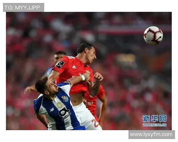 德甲激战本菲卡与波尔图战成平局乌龙球引发全场狂欢与十大精彩进球回顾 德甲激战本菲卡与波尔图战成平局乌龙球引发全场狂欢与十大精彩进球回顾