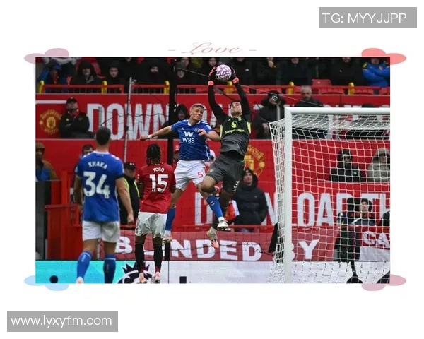 意甲大战尤文图斯大胜曼联神扑瞬间成比赛转折点战术解析